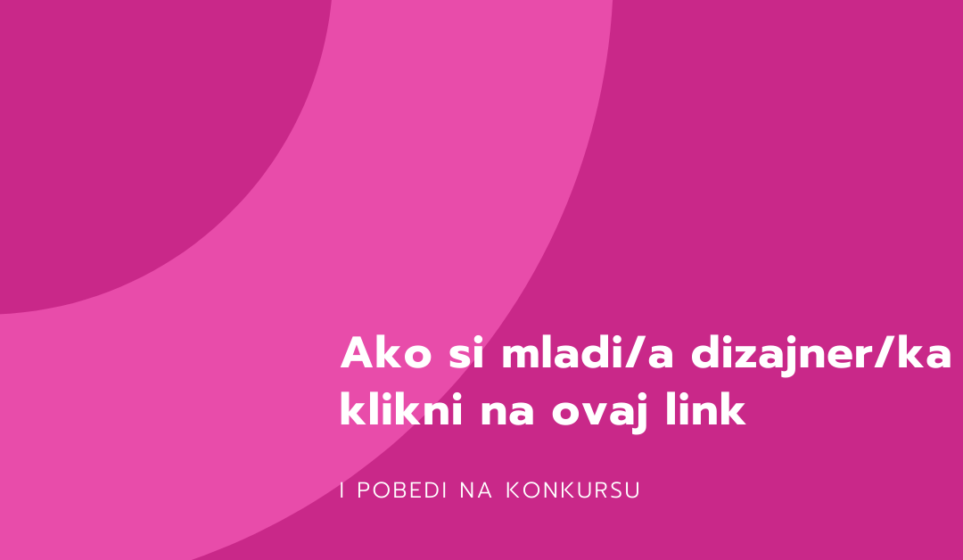 Poziv za mlade dizajnere/ke