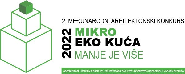 Otvoren drugi Međunarodni arhitektonski konkurs za mlade arhitekte –  Mikro eko kuća 2022.
