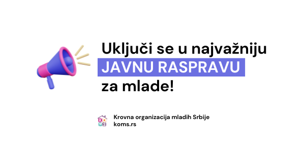 Uključi se u najvažniju JAVNU RASPRAVU za mlade!