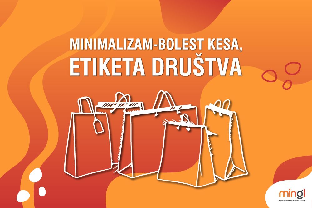 Minimalizam – bolest Kesa, etiketa društva