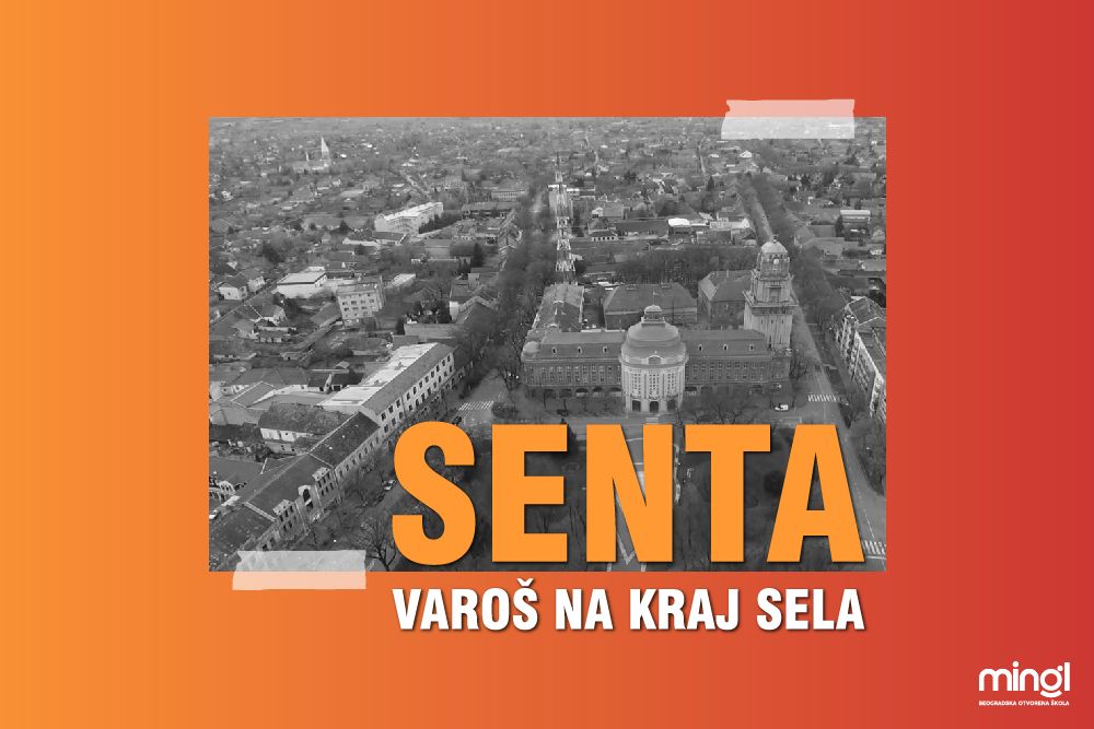 Senta – varoš na kraj sveta