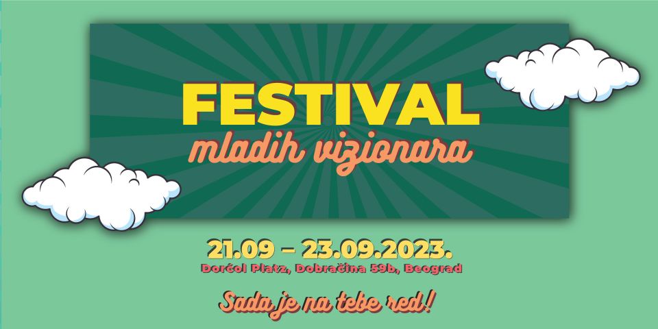 TRODNEVNI FESTIVAL MLADIH VIZIONARA U BEOGRADU 