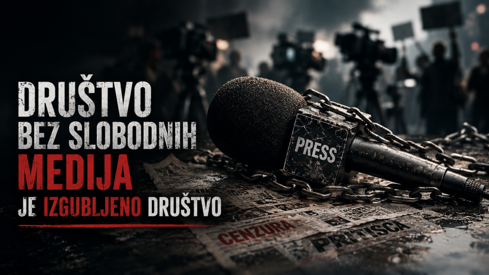&bdquo;Dru&scaron;tvo bez slobodnih medija je izgubljeno dru&scaron;tvo&ldquo;