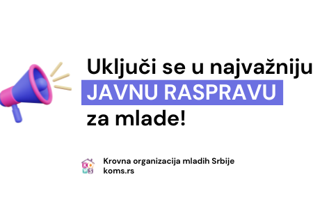 Uključi se u najvažniju JAVNU RASPRAVU za mlade!