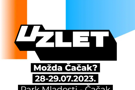 Možda Čačak? Reci DA Uzlet festivalu! 