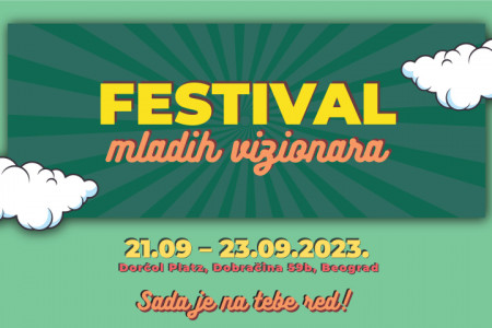 TRODNEVNI FESTIVAL MLADIH VIZIONARA U BEOGRADU 