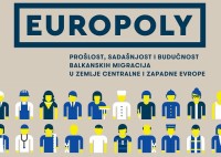 EUROPOLY – Prošlost, sadašnjost i budućnost balkanskih migracija u zemlje centralne i zapadne Evrope